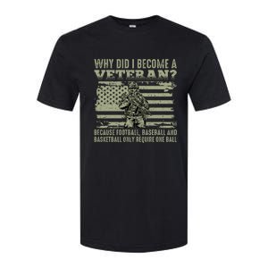 Why Did I Become A Veteran Quotation Usa Flag Softstyle CVC T-Shirt