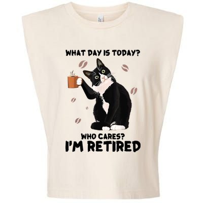 What Day Is Today Who Cares I'm Retired Cat Coffee Lovers Garment-Dyed Women's Muscle Tee