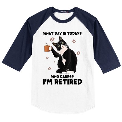 What Day Is Today Who Cares I'm Retired Cat Coffee Lovers Baseball Sleeve Shirt