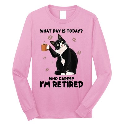 What Day Is Today Who Cares I'm Retired Cat Coffee Lovers Long Sleeve Shirt