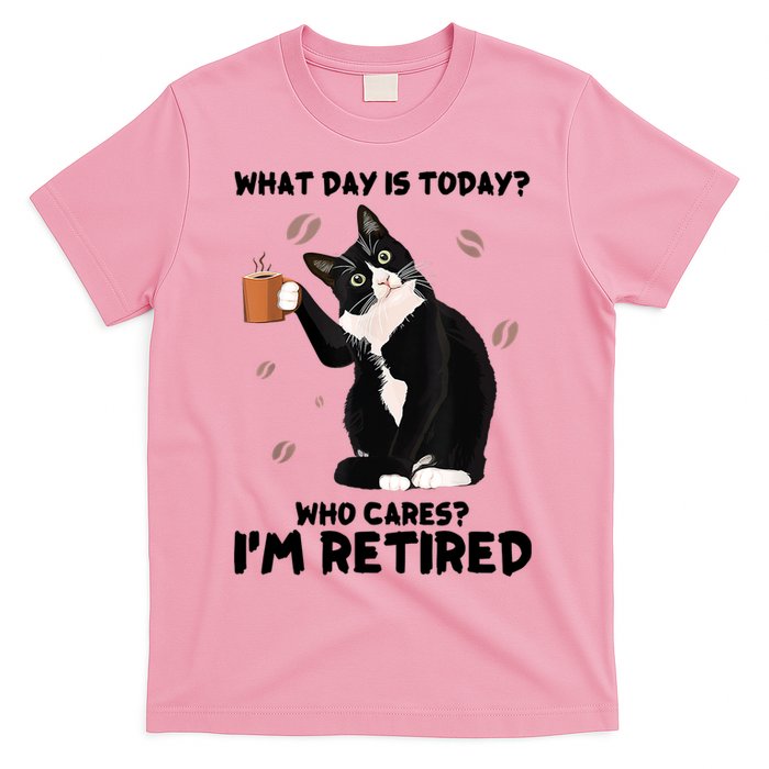 What Day Is Today Who Cares I'm Retired Cat Coffee Lovers T-Shirt