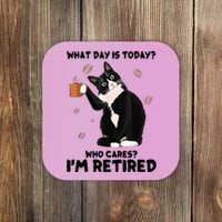 What Day Is Today Who Cares I'm Retired Cat Coffee Lovers Coaster