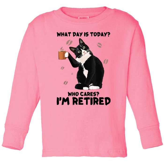 What Day Is Today Who Cares I'm Retired Cat Coffee Lovers Toddler Long Sleeve Shirt