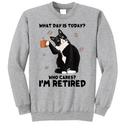 What Day Is Today Who Cares I'm Retired Cat Coffee Lovers Sweatshirt