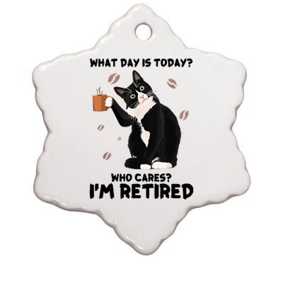 What Day Is Today Who Cares I'm Retired Cat Coffee Lovers Ceramic Star Ornament