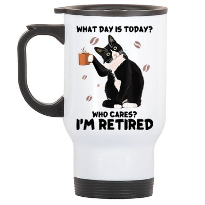 What Day Is Today Who Cares I'm Retired Cat Coffee Lovers Stainless Steel Travel Mug