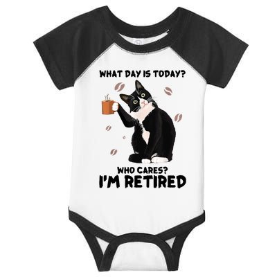 What Day Is Today Who Cares I'm Retired Cat Coffee Lovers Infant Baby Jersey Bodysuit