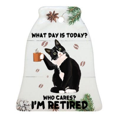 What Day Is Today Who Cares I'm Retired Cat Coffee Lovers Ceramic Bell Ornament