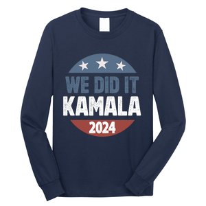 We Did It We Won Kamala Walz 2024 Election Long Sleeve Shirt