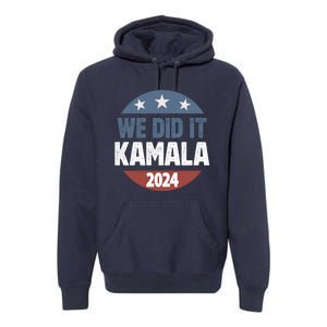 We Did It We Won Kamala Walz 2024 Election Premium Hoodie