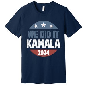 We Did It We Won Kamala Walz 2024 Election Premium T-Shirt