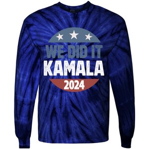 We Did It We Won Kamala Walz 2024 Election Tie-Dye Long Sleeve Shirt