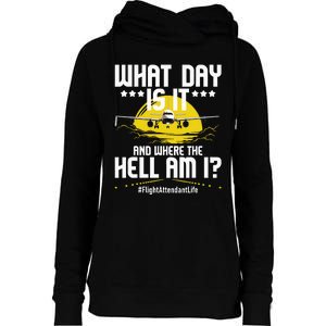 What Day Is It Flight Attendant Life Stewardess Airplane Womens Funnel Neck Pullover Hood