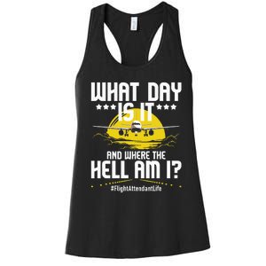 What Day Is It Flight Attendant Life Stewardess Airplane Women's Racerback Tank