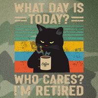 What Day Is Today Who Cares Im Retired Cat And Coffee Legacy Tie Dye Trucker Hat