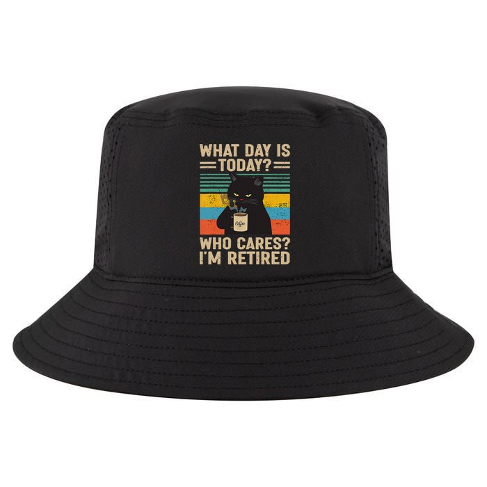What Day Is Today Who Cares Im Retired Cat And Coffee Cool Comfort Performance Bucket Hat