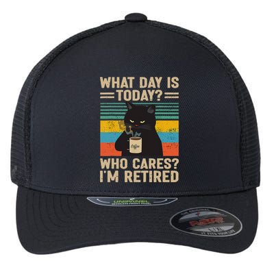What Day Is Today Who Cares Im Retired Cat And Coffee Flexfit Unipanel Trucker Cap