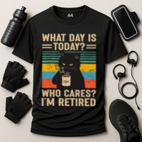 What Day Is Today Who Cares Im Retired Cat And Coffee Performance Shirt
