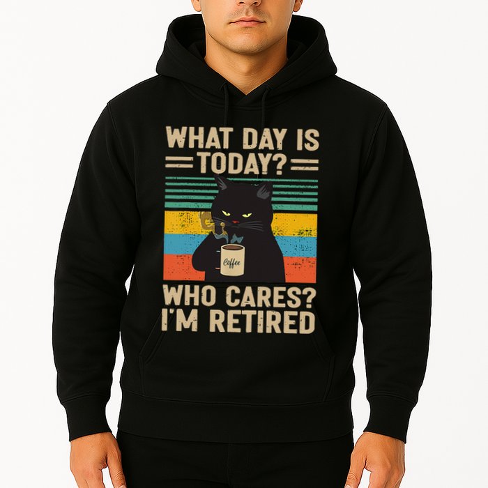 What Day Is Today Who Cares Im Retired Cat And Coffee Hoodie