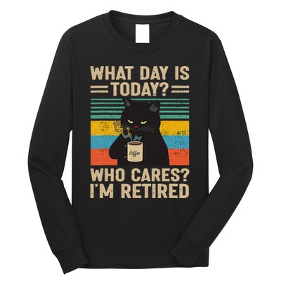 What Day Is Today Who Cares Im Retired Cat And Coffee Long Sleeve Shirt