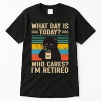 What Day Is Today Who Cares Im Retired Cat And Coffee Tall T-Shirt