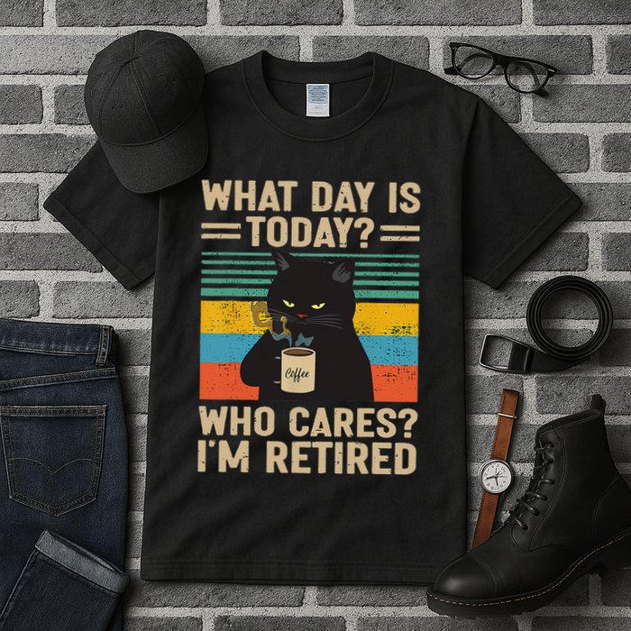 What Day Is Today Who Cares Im Retired Cat And Coffee Tall T-Shirt
