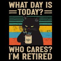 What Day Is Today Who Cares Im Retired Cat And Coffee 16 in Basic Backpack
