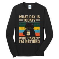 What Day Is Today Who Cares Im Retired Cat And Coffee Tall Long Sleeve T-Shirt