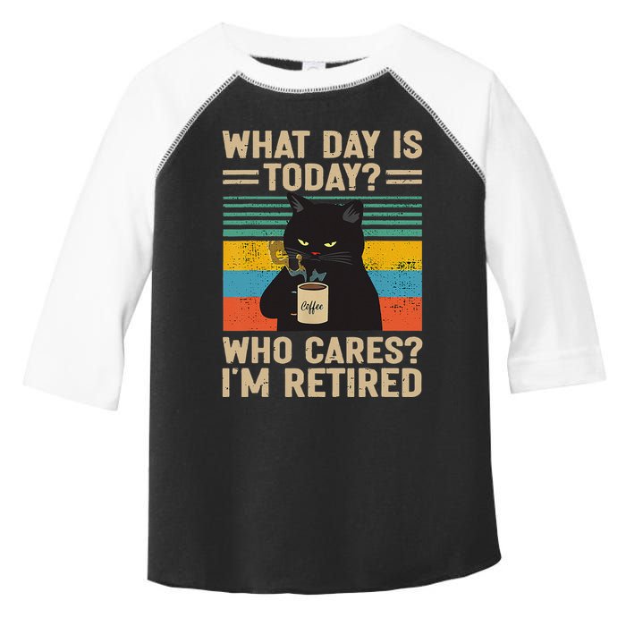 What Day Is Today Who Cares Im Retired Cat And Coffee Toddler Fine Jersey T-Shirt