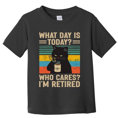 What Day Is Today Who Cares Im Retired Cat And Coffee Toddler T-Shirt