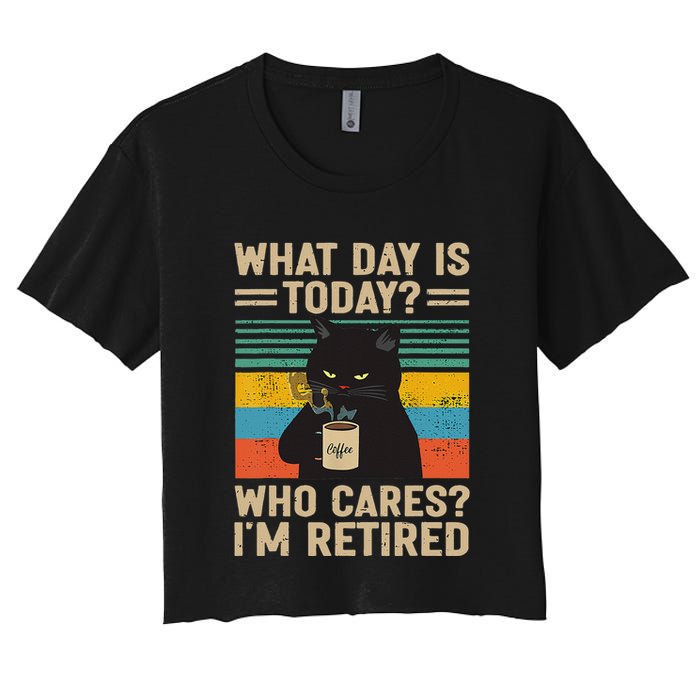 What Day Is Today Who Cares Im Retired Cat And Coffee Crop Top