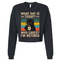 What Day Is Today Who Cares Im Retired Cat And Coffee Cropped Pullover Crew