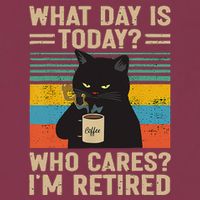 What Day Is Today Who Cares Im Retired Cat And Coffee 16oz Travel Tumbler