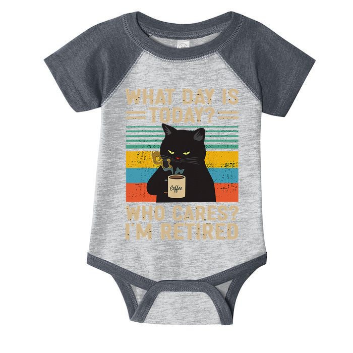 What Day Is Today Who Cares Im Retired Cat And Coffee Infant Baby Jersey Bodysuit