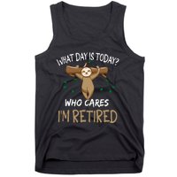 What Day Is Today Whocares I Am Retired Retirement Sloth Tank Top