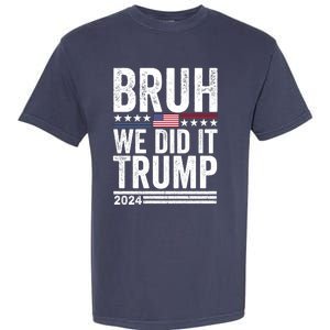 We Did It Bruh We Won Trump Vance 2024 Garment-Dyed Heavyweight T-Shirt