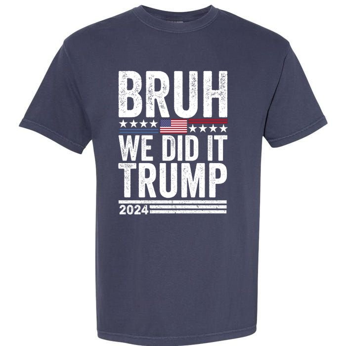 We Did It Bruh We Won Trump Vance 2024 Garment-Dyed Heavyweight T-Shirt