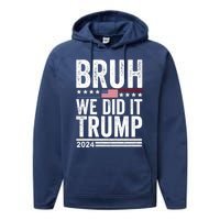 We Did It Bruh We Won Trump Vance 2024 Performance Fleece Hoodie