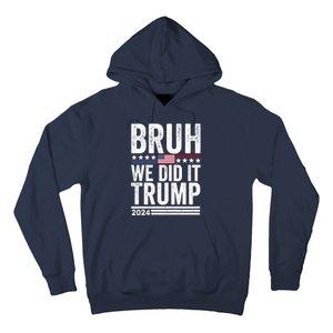 We Did It Bruh We Won Trump Vance 2024 Hoodie