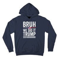 We Did It Bruh We Won Trump Vance 2024 Hoodie