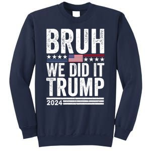 We Did It Bruh We Won Trump Vance 2024 Sweatshirt