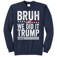 We Did It Bruh We Won Trump Vance 2024 Sweatshirt