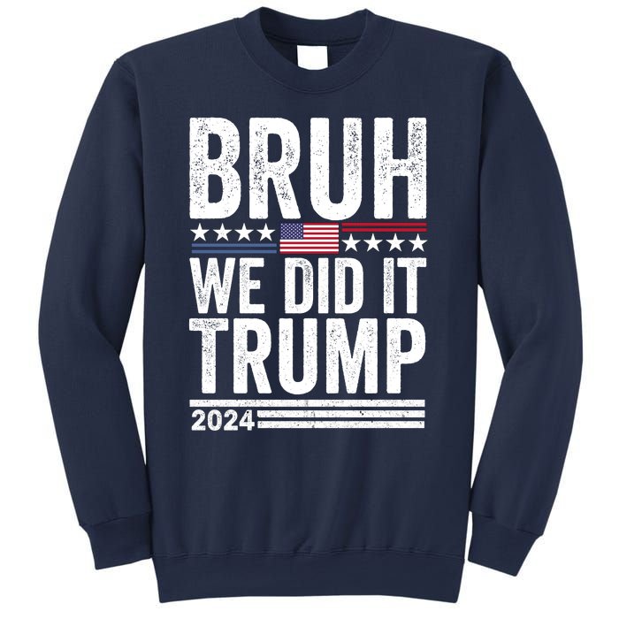 We Did It Bruh We Won Trump Vance 2024 Sweatshirt