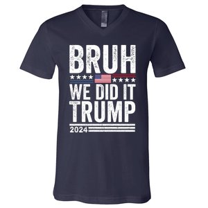 We Did It Bruh We Won Trump Vance 2024 V-Neck T-Shirt