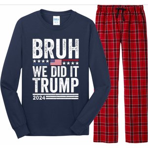 We Did It Bruh We Won Trump Vance 2024 Long Sleeve Pajama Set