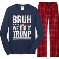 We Did It Bruh We Won Trump Vance 2024 Long Sleeve Pajama Set