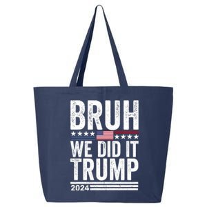 We Did It Bruh We Won Trump Vance 2024 25L Jumbo Tote