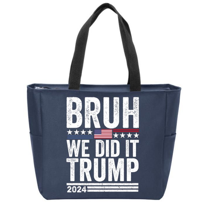 We Did It Bruh We Won Trump Vance 2024 Zip Tote Bag