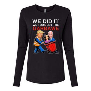 We Did It We Took Out The Garbawe Trump Rides In Garbage Womens Cotton Relaxed Long Sleeve T-Shirt