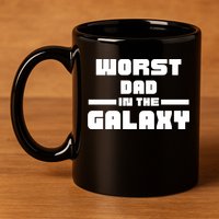 Worst Dad In The Galaxy Gift 11oz C Handle Ceramic Mug
